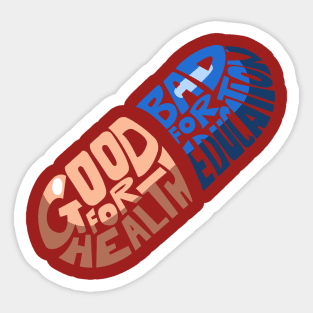 Good For Health, Bad For Education Sticker